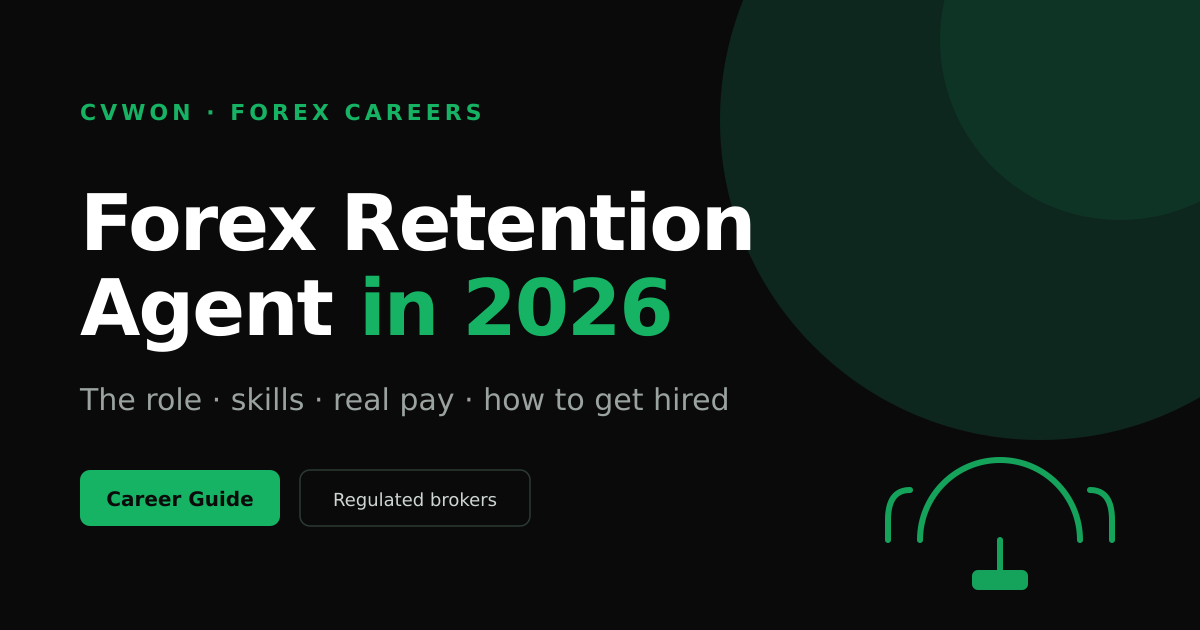 How to Become a Forex Retention Agent in 2026